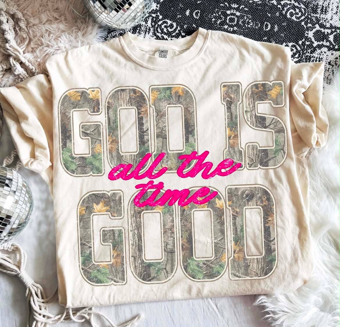 God is Good All the Time Tee