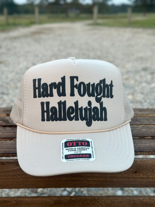 Hard Fought Hallelujah Trucker Hat
