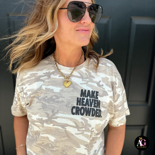 Make Heaven Crowded Camo